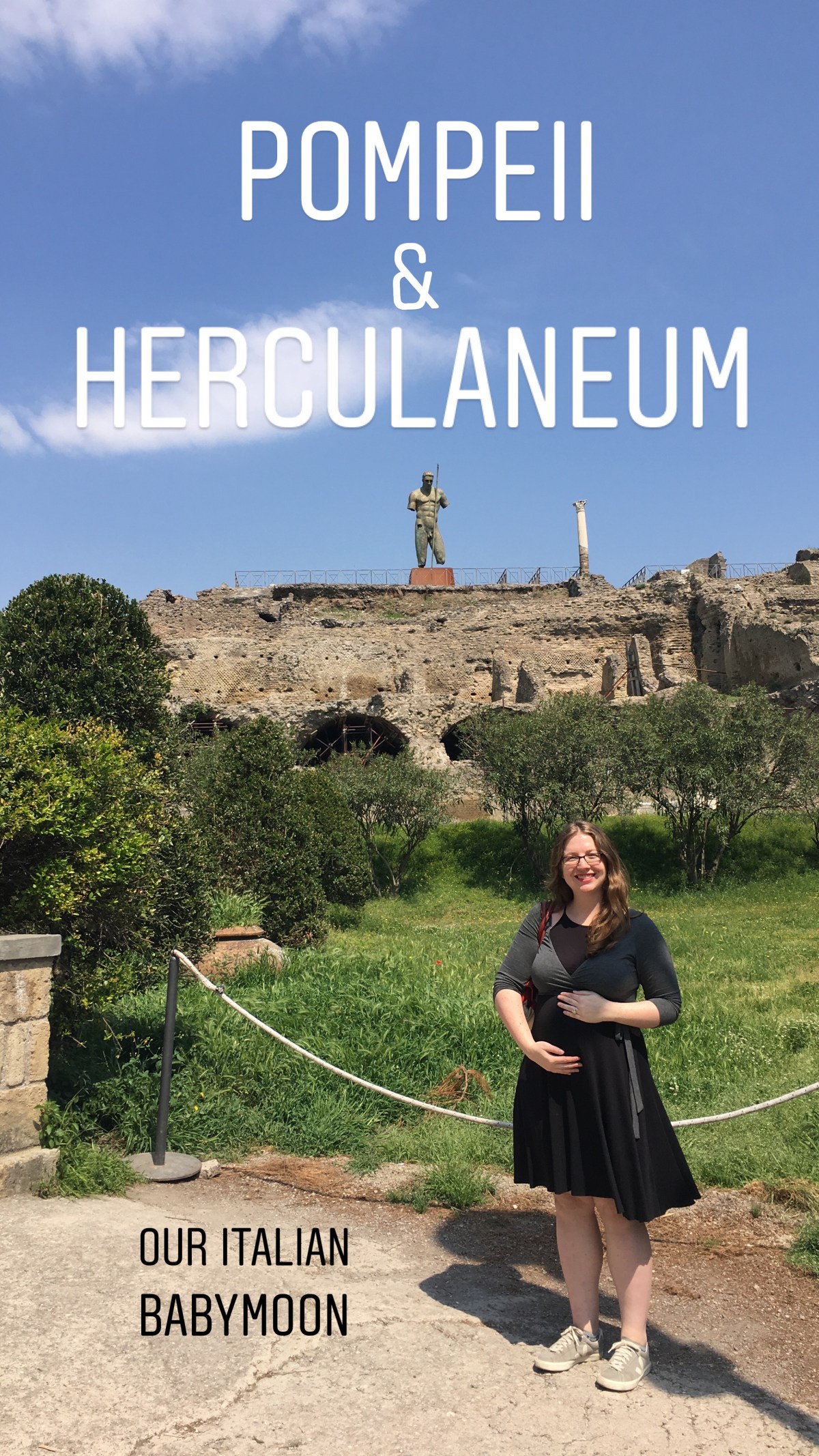 Pompeii &amp; Herculaneum: Travel Guide for a Babymoon